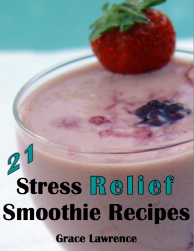 21 Stress Relief Smoothie Recipes